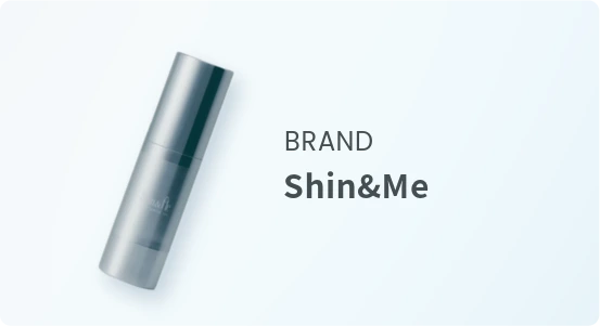 BRAND Shin&Me
